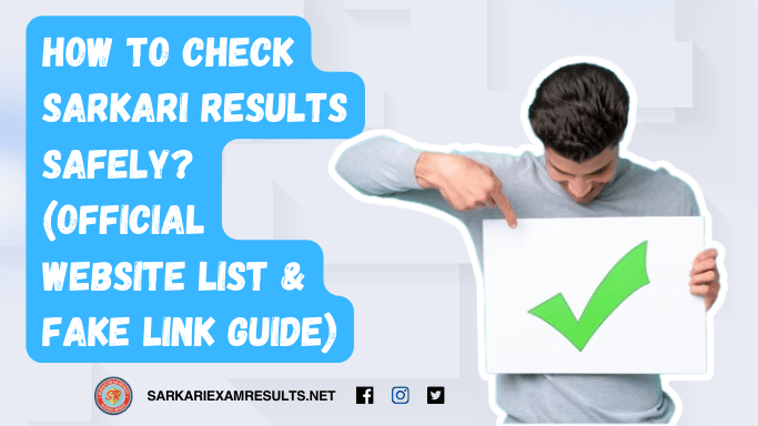 How to Check Sarkari Results Safely? (Official Website List & Fake Link Guide)